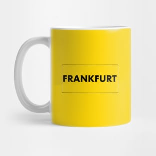 Let`s go to Frankfurt! Mug